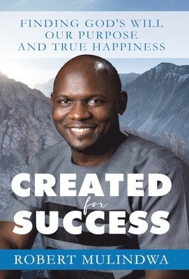 Robert Mulindwa, Rodney Miles - Created for Success, Inbunden