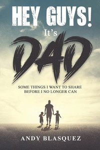 bokomslag Hey Guys! It's Dad