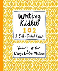bokomslag Writing Kidlit 102