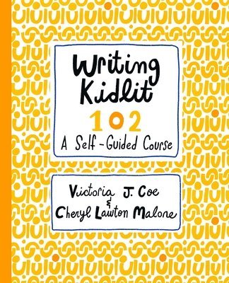 bokomslag Writing Kidlit 102