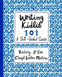 bokomslag Writing Kidlit 101: A Self-Guided Course