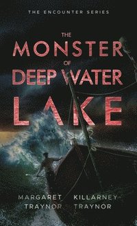 bokomslag The Monster of Deep Water Lake