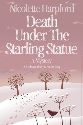 Death Under The Starling Statue 1