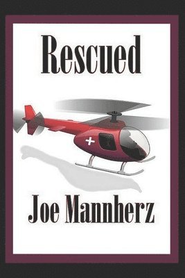 Joe Mannherz - Rescued, Häftad