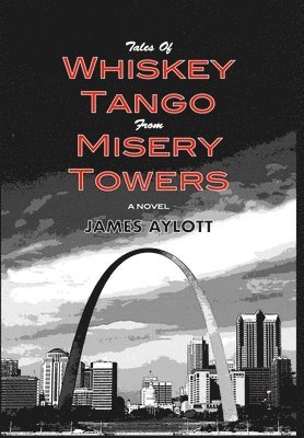bokomslag Tales of Whiskey Tango from Misery Towers