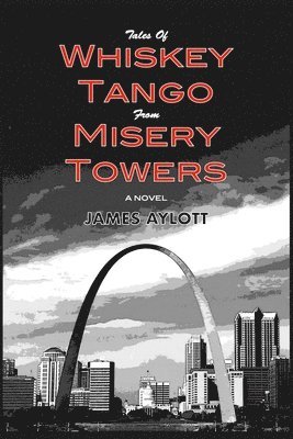 bokomslag Tales of Whiskey Tango from Misery Towers