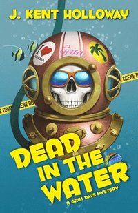 bokomslag Dead in the Water: A Grim Days Mystery