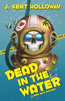 J. Kent Holloway - Dead in the Water: A Grim Days Mystery, Häftad