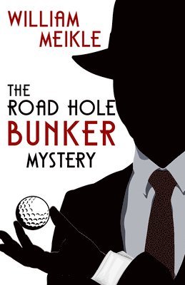 William Meikle - Road Hole Bunker Mystery, Häftad