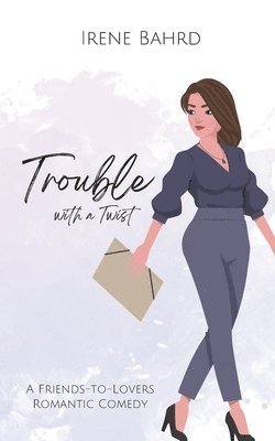 Trouble with a Twist 1