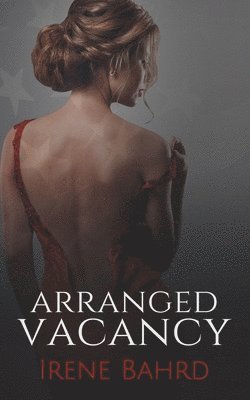 Irene Bahrd - Arranged Vacancy, Häftad