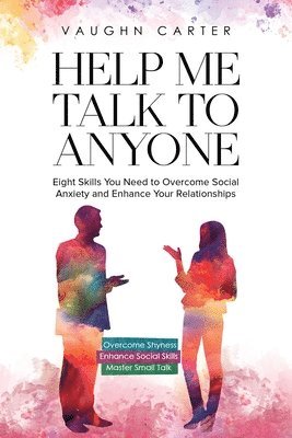 Vaughn Carter - Help Me Talk To Anyone, Häftad