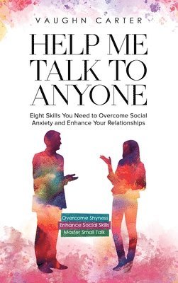 Vaughn Carter - Help Me Talk To Anyone, Inbunden