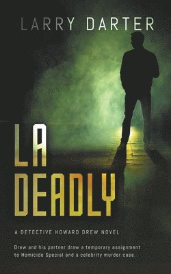 Larry Darter - LA Deadly, Häftad
