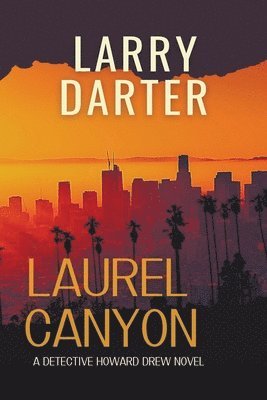Larry Darter - Laurel Canyon, Häftad