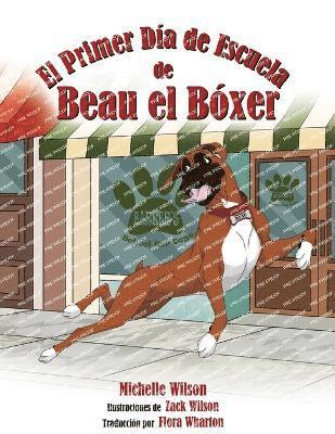 bokomslag Primer Día de Escuela de Beau el Bóxer