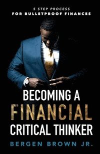 bokomslag Becoming a Financial Critical Thinker