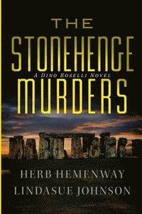 bokomslag The Stonehenge Murders: A Dino Roselli Novel