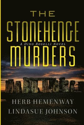 The Stonehenge Murders: A Dino Roselli Novel 1