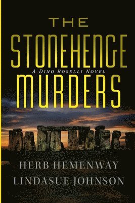 Hemenway, Lindasue Johnson - The Stonehenge Murders: A Dino Roselli Novel, Häftad