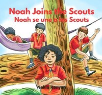 bokomslag Noah Joins the Scouts Noah Se Une a Los Scouts