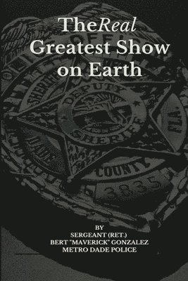 bokomslag Real Greatest Show on Earth