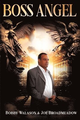 Bobby Walason, Joe Broadmeadow - Boss Angel, Häftad