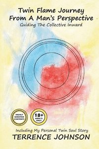 bokomslag Twin Flame Journey From A Man's Perspective