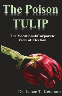 bokomslag The Poison Tulip