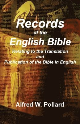 Alfred W Pollard - Records of the English Bible, Häftad