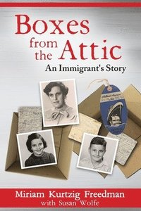 bokomslag Boxes from the Attic-An Immigrant's Story