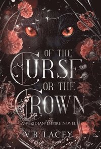 bokomslag Of the Curse or the Crown