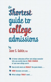 bokomslag The Shortest Guide to College Admissions