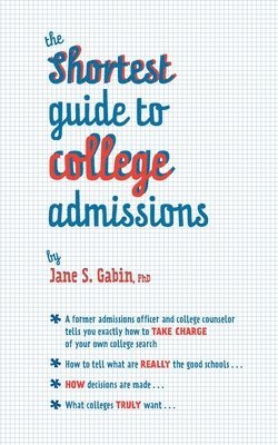 bokomslag The Shortest Guide to College Admissions