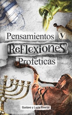 Lucia Riveros, Gustavo Riveros - Pensamientos y reflexiones proféticas, Häftad