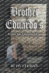 bokomslag Brother Eduardo's Mortal Sin, Crime and Fate