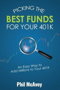 bokomslag Picking the Best Funds for Your 401K