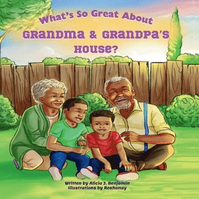 What's So Great About Grandma & Grandpa's House? 1