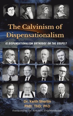 The Calvinism of Dispensationalism 1