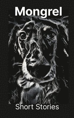 Dustin Brewer, Olympia Bernes, Jacob Brewer - Mongrel, Häftad