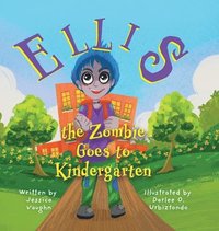 bokomslag Ellis the Zombie Goes to Kindergarten