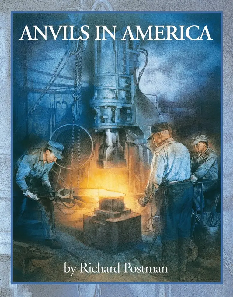 Richard Postman - Anvils in America, Inbunden. Tillgänglighet: Lägg i varukorg