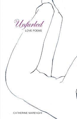 Catherine Marenghi - Unfurled, Häftad