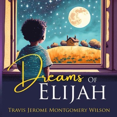 Dreams of Elijah 1