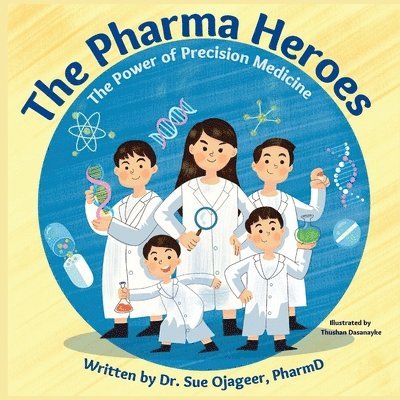 Sue Ojageer, Dr. Sue Ojageer - Pharma Heroes, Häftad