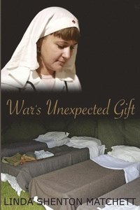 bokomslag War's Unexpected Gift