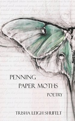 bokomslag Penning Paper Moths: Poetry