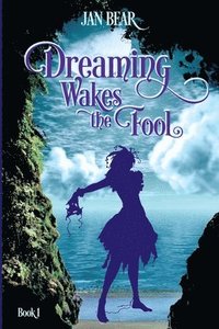 bokomslag Dreaming Wakes the Fool, Book 1