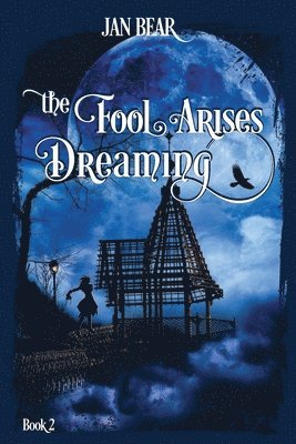 The Fool Arises Dreaming 1