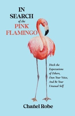 In Search of the Pink Flamingo 1